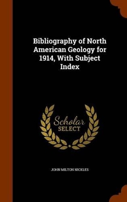 Book cover for Bibliography of North American Geology for 1914, With Subject Index