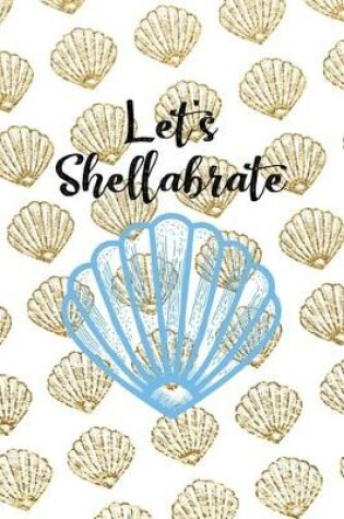 Cover of Let's Shellabrate