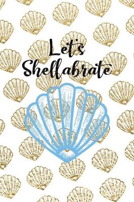 Book cover for Let's Shellabrate