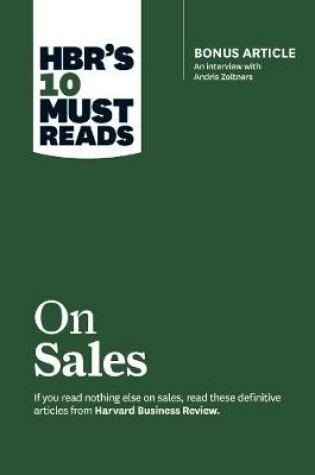 Cover of HBR's 10 Must Reads on Sales (with bonus interview of Andris Zoltners) (HBR's 10 Must Reads)