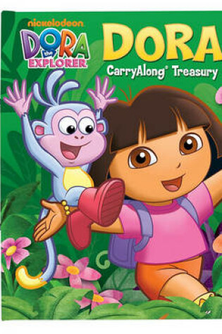 Cover of Dora the Explorer Carryalong Treasury