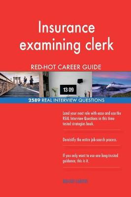 Book cover for Insurance examining clerk RED-HOT Career Guide; 2589 REAL Interview Questions