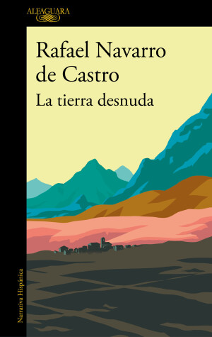 Book cover for La tierra desnuda / The Bare Earth