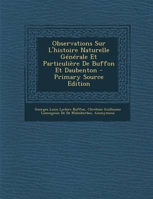 Book cover for Observations Sur L'Histoire Naturelle Generale Et Particuliere de Buffon Et Daubenton