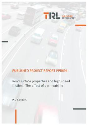Cover of Road surface properties and high speed friction -The effect of permeability