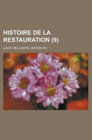 Cover of Histoire de La Restauration (9)