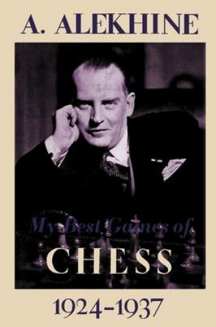 Cover of My Best Games of Chess 1924-1937