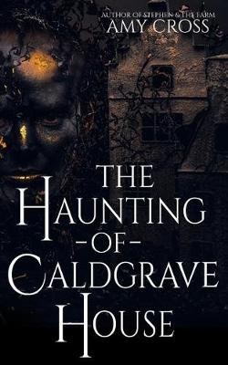 Book cover for The Haunting of Caldgrave House