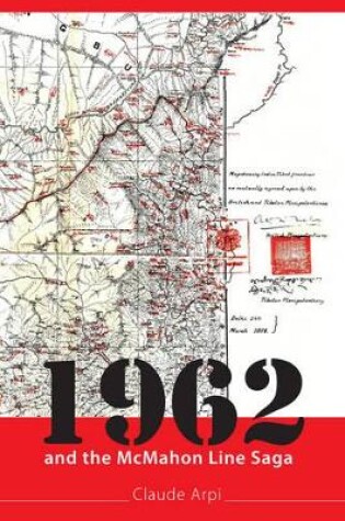 Cover of 1962 and the Mcmahon Line Saga