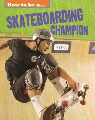 Book cover for How to be a... Skateboarding Champion