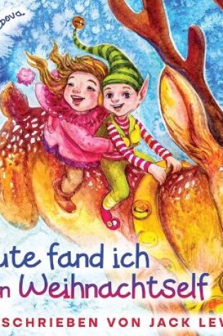 Cover of Heute fand ich einen Weihnachtself