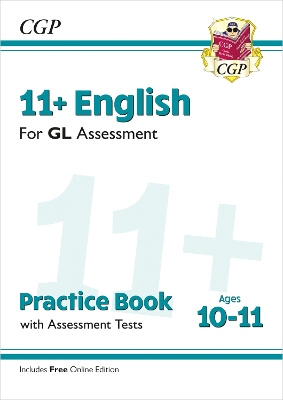 Book cover for 11+ GL English Practice Book & Assessment Tests - Ages 10-11 (with Online Edition)