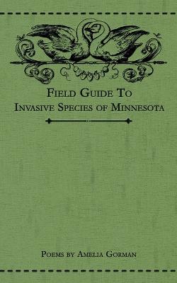 Book cover for Field Guide to Invasive Species of Minnesota