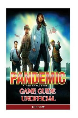 Cover of Pandemic a New Challenge Game Guide Unofficial