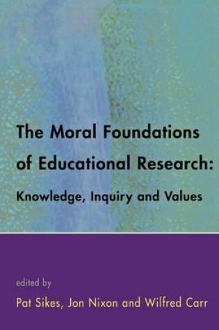 Cover of The Moral Foundations of Educational Research