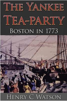 Book cover for The Yankee Tea-Party