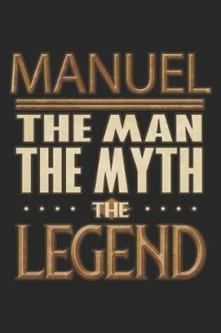 Cover of Manuel The Man The Myth The Legend