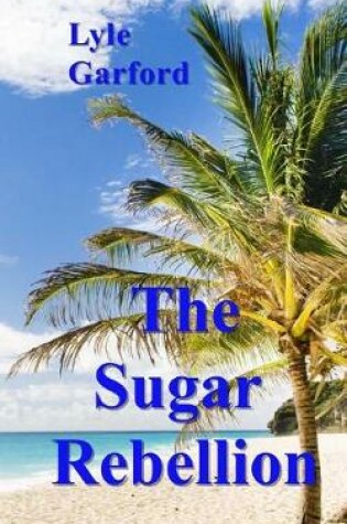 Cover of The Sugar Rebellion
