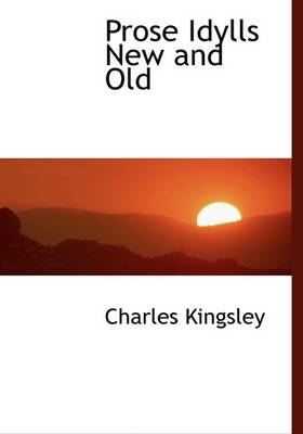 Book cover for Prose Idylls New and Old