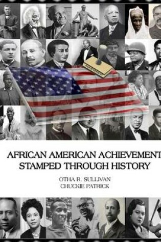 Cover of African American Achievement Stamped Through History