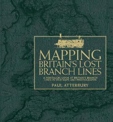 Book cover for Mapping Britain's Lost Branch Lines