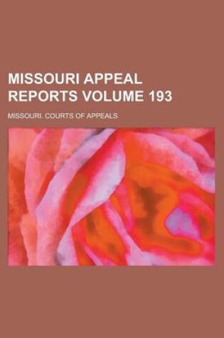 Cover of Missouri Appeal Reports Volume 193