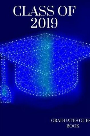 Cover of Class of 2019 Graduates Guest Book