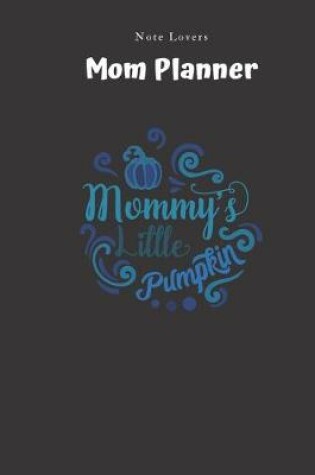 Cover of Mommys Little Pumpkin - Mom Planner