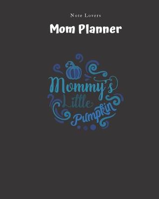 Book cover for Mommys Little Pumpkin - Mom Planner