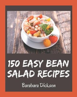 Book cover for 150 Easy Bean Salad Recipes