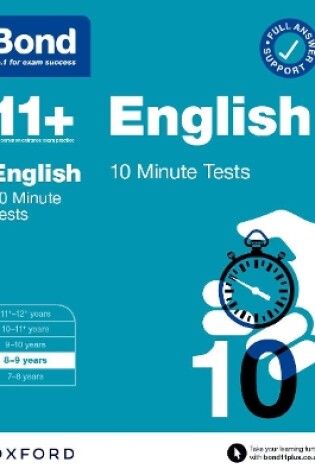 Cover of Bond 11+: Bond 11+ English 10 Minute Tests with Answer Support 8-9 years