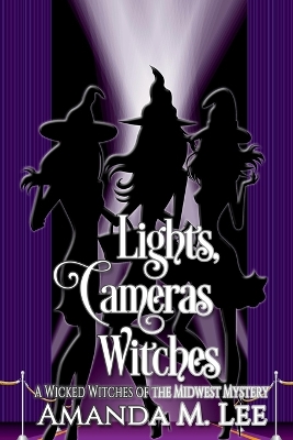 Book cover for Lights, Cameras, Witches