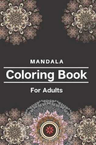 Cover of Mandala Coloring Book For Adults