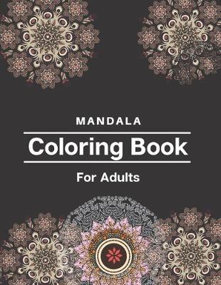 Book cover for Mandala Coloring Book For Adults