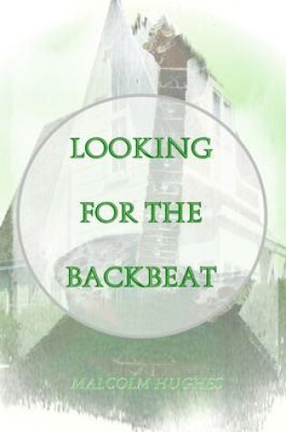 Cover of Looking for the Backbeat