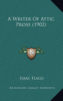 Book cover for A Writer of Attic Prose (1902)