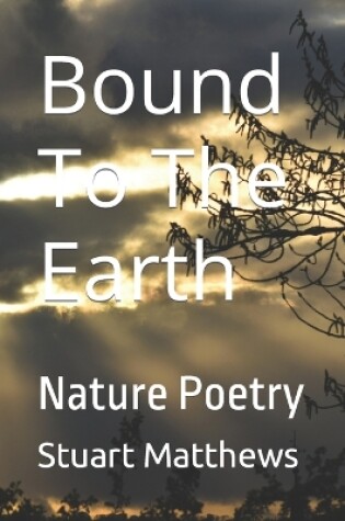 Cover of Bound To The Earth