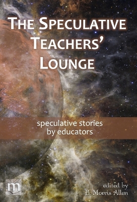 Book cover for The Speculative Teachers' Lounge