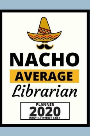 Cover of Nacho Average Librarian