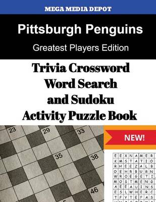 Book cover for Pittsburgh Penguins Trivia Crossword, WordSearch and Sudoku Activity Puzzle Book