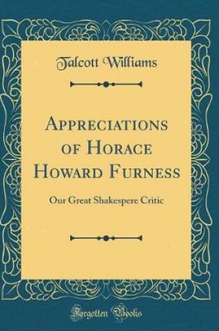 Cover of Appreciations of Horace Howard Furness