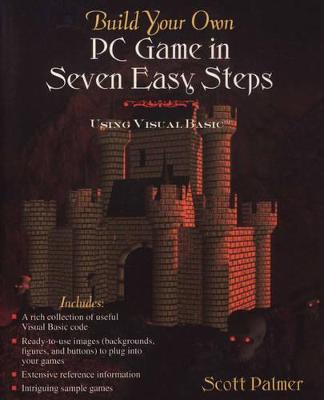 Book cover for Build Your Own PC Game in Seven Easy Steps
