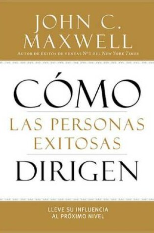 Cover of Como Las Personas Exitosas Dirigen