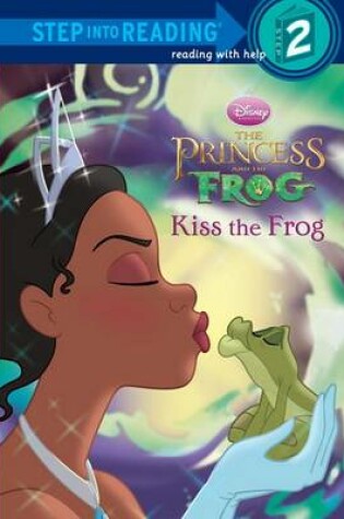 Cover of The Princess and the Frog: Kiss the Frog