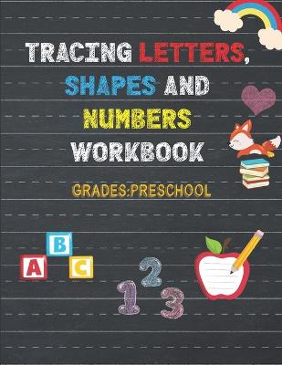 Book cover for Trace Letters, Numbers, and Shapes Workbook, Grades