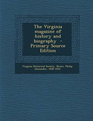Book cover for The Virginia Magazine of History and Biography - Primary Source Edition
