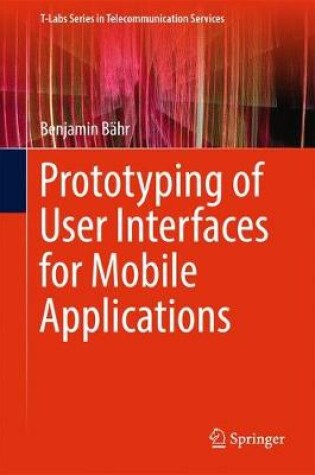 Cover of Prototyping of User Interfaces for Mobile Applications