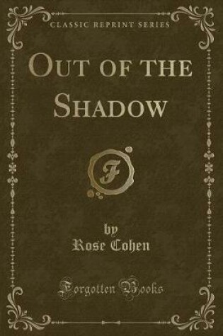 Cover of Out of the Shadow (Classic Reprint)