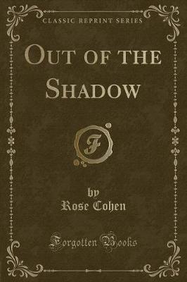 Book cover for Out of the Shadow (Classic Reprint)