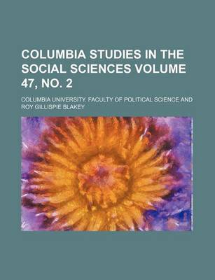 Book cover for Columbia Studies in the Social Sciences Volume 47, No. 2